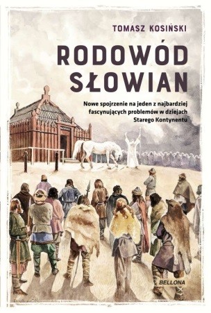 1. Tomasz J. Kosinski – Rodowod Slowian